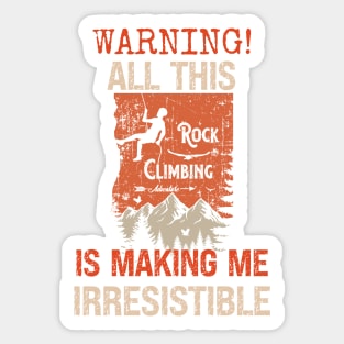 Rock climbing adventure distressed look funny quote gift idea for climber Sticker